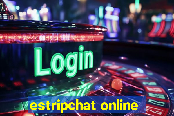 estripchat online